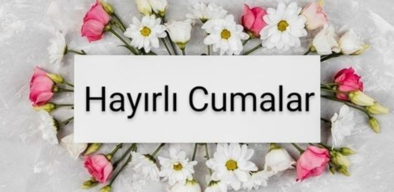 CUMA MESAJLARI 2023! Resimli, hadisli, dualı, farklı, en anlamlı, yılın son Cuma mesajları…