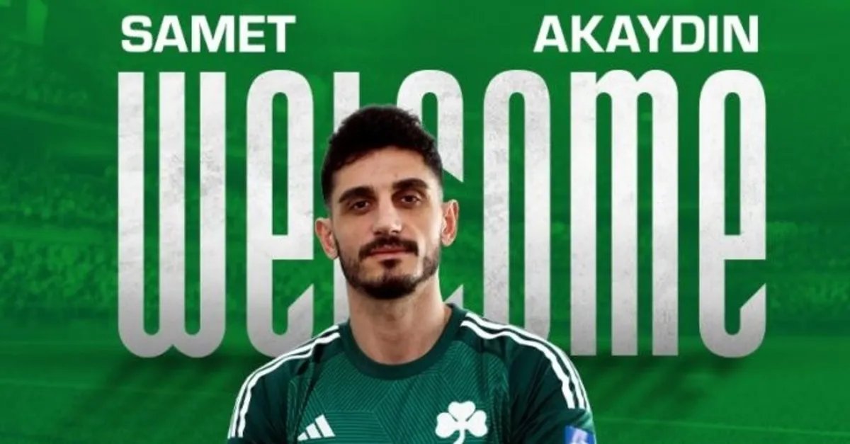 Son dakika: Samet Akaydin, Panathinaikos&apos;ta