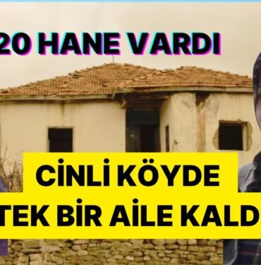 Sivas’ta Cinlerin Musallat Olduğu Söylentisiyle Boşaltılan Köyde Tek Bir Aile Kaldı