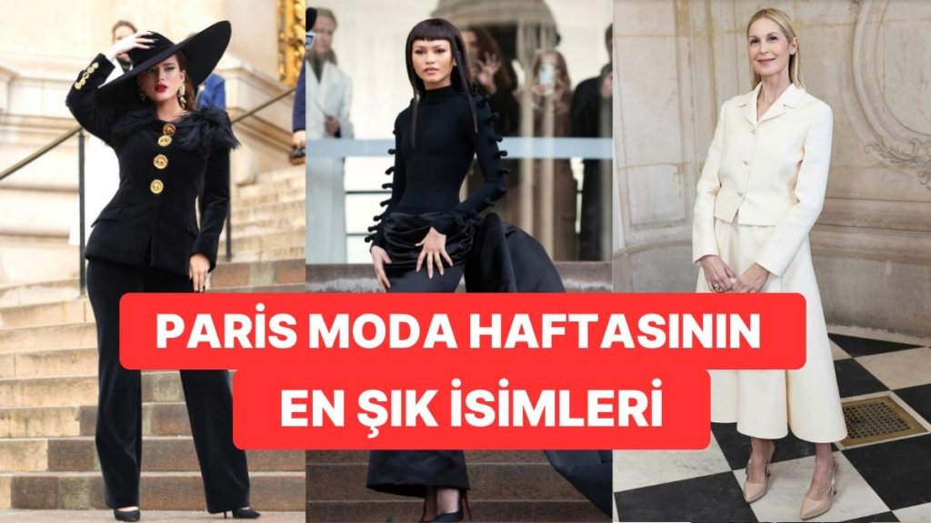 Paris Moda Haftasına Katılan A Listesi Ünlülerin Birbirinden Şık Görünümlerini Sizin İçin Derledik