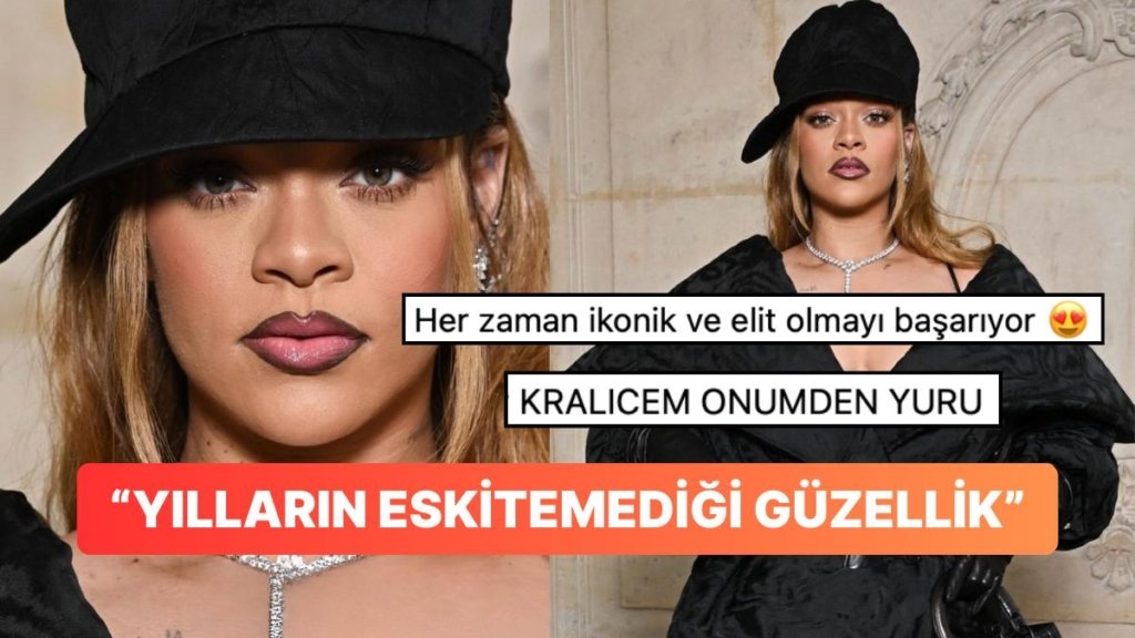 Rihanna’nın Paris Moda Haftası’ndaki Şık ve Elit Görünümü “Kraliçe Önden Yürü” Yorumlarını Beraberinde Getirdi