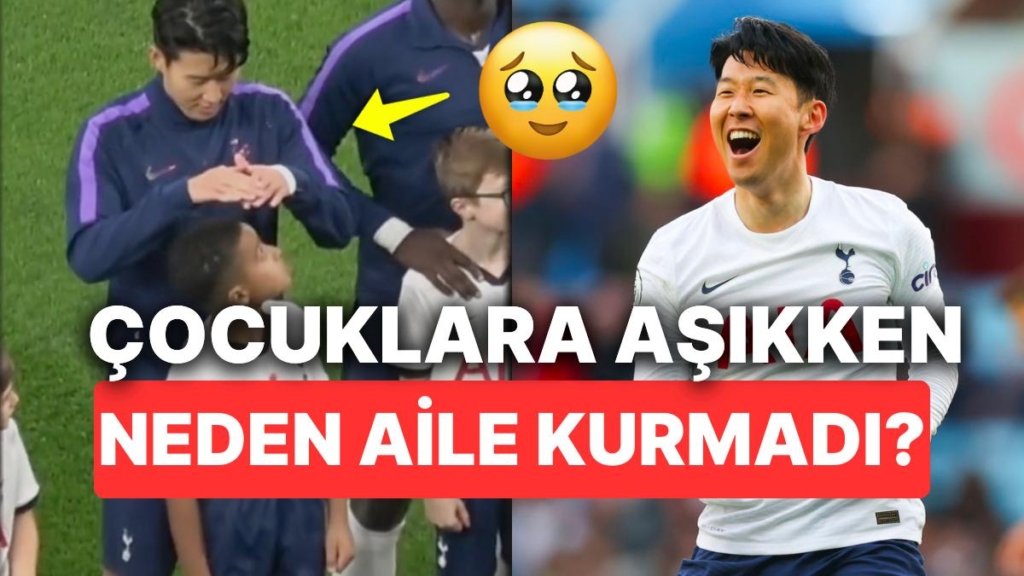 Güney Koreli Futbolcu Heung Min Son’un Babasını Dinleyerek Aile Kurmamasının Sebebi Sizi Hüzünlendirecek