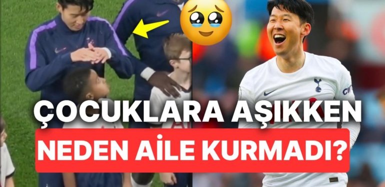 Güney Koreli Futbolcu Heung Min Son’un Babasını Dinleyerek Aile Kurmamasının Sebebi Sizi Hüzünlendirecek