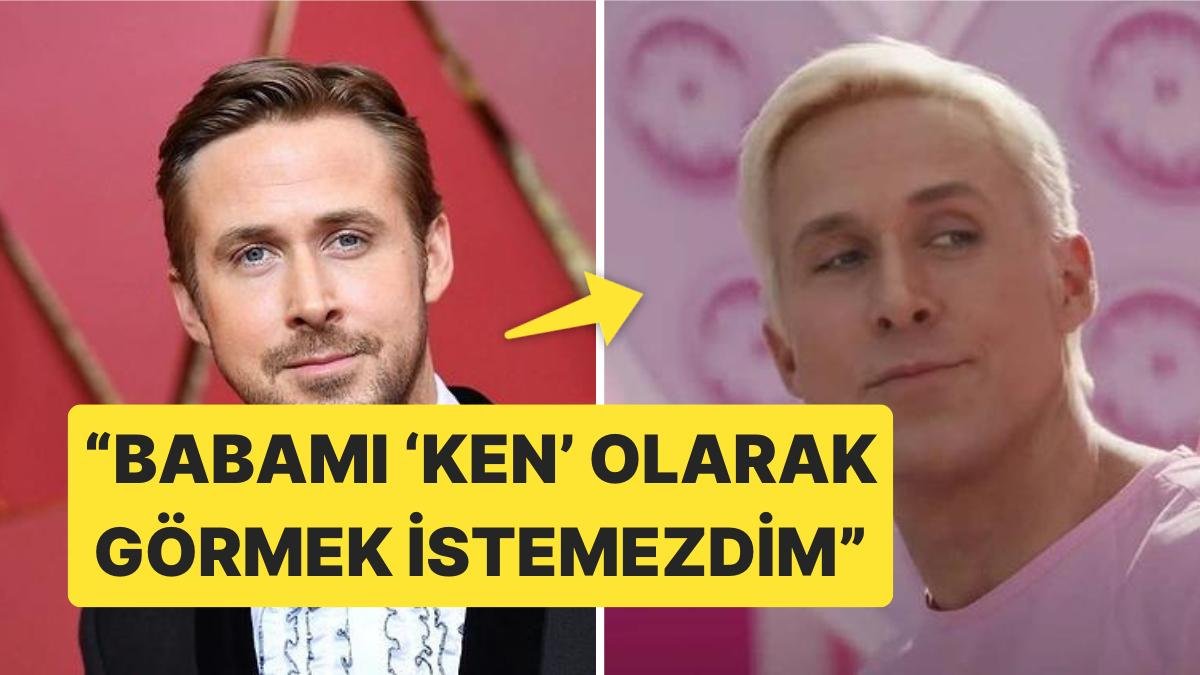 Barbie’nin Ken’i Ryan Gosling, Kızlarının Barbie Filmini İzlemesini Neden İstemiyor?