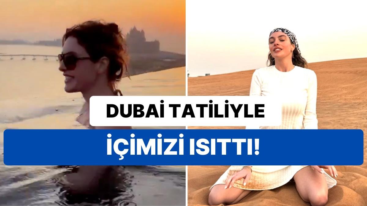 Tatildeki Melis Sezen Serin Sularda Yüzmesinin Ardından Çöllerde Yuvarlanarak Dubai’den Maksimum Verimi Aldı!