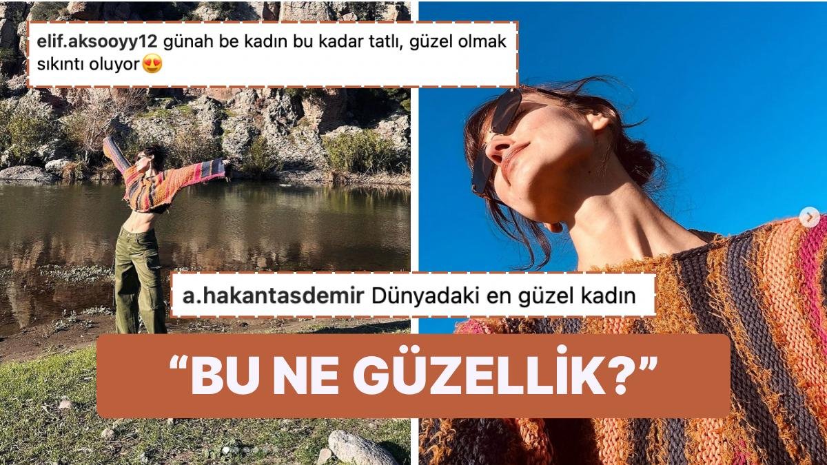 Yargı Dizisinin Ceylin’i Pınar Deniz’in Doğayla İç İçe Son Pozlarındaki Doğal Güzelliği Övgülere Doyamadı