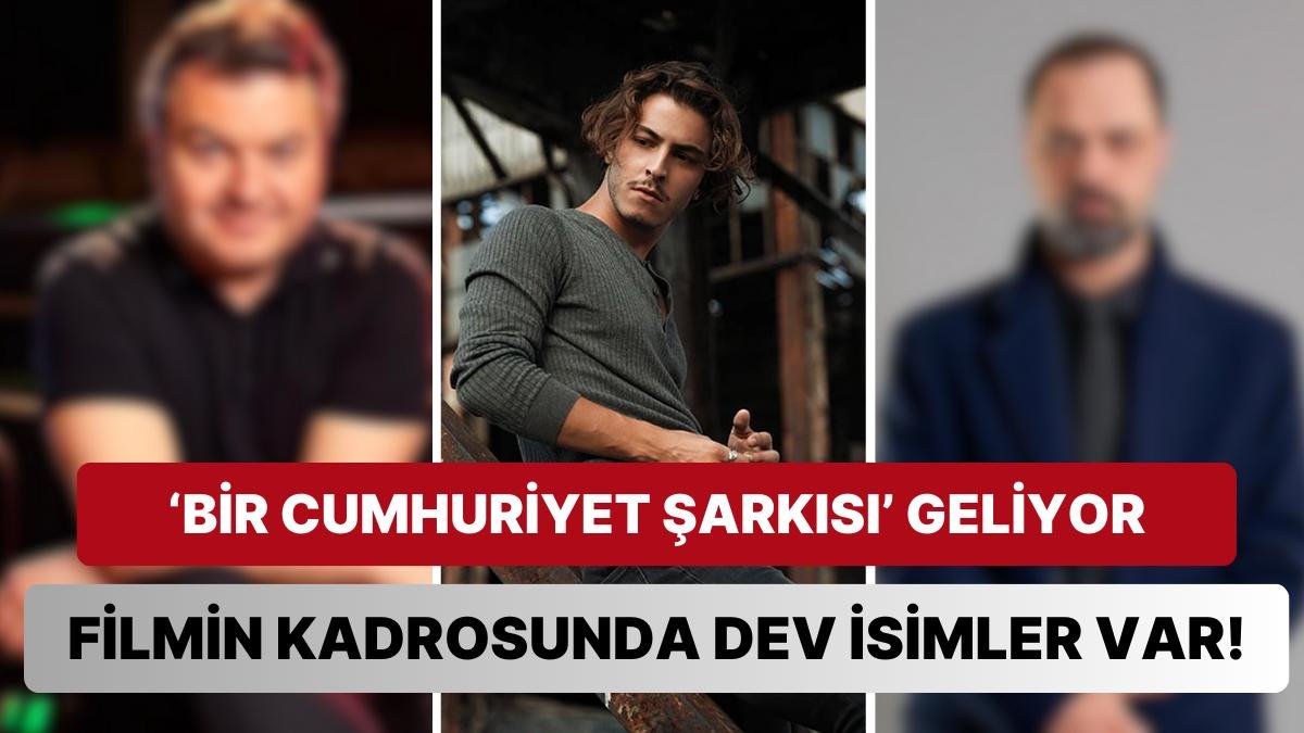 BKM’nin Yeni Filmi Bir Cumhuriyet Şarkısı’nın Kadrosu Netleşiyor: Boran Kuzum’a Hangi Oyuncular Eşlik Edecek?