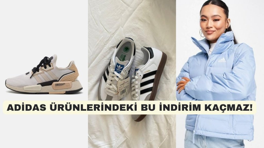 Önümüzdeki Ay Herkese İyi ki Almışım Diyerek Anlatacağınız İndirimli Adidas Ürünleri