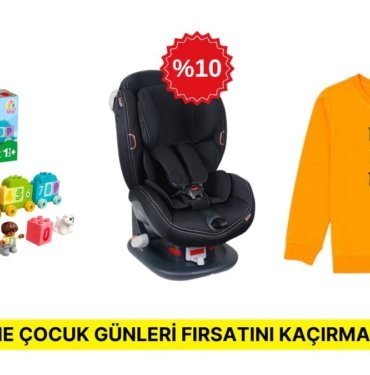 Anne Çocuk Günleri Başladı! Bebeğiniz İçin Tercih Edebileceğiniz İndirimli Ürünler