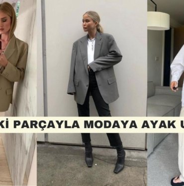 Modacıların Tüm Yıl Boyunca Önerdiği Kolay Ama Şık Kıyafetler