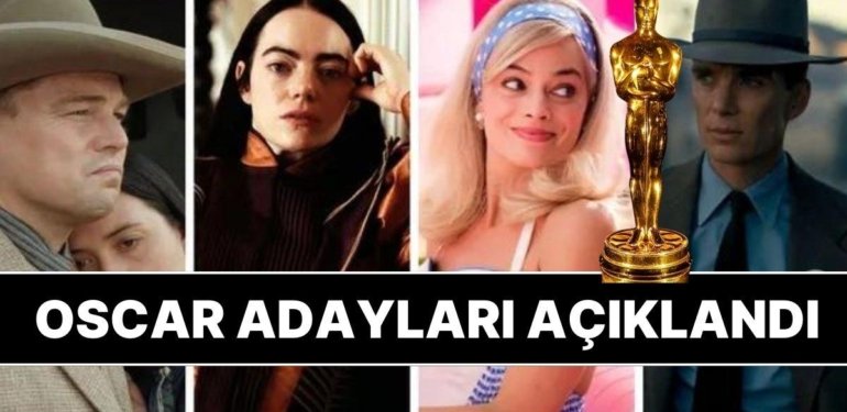2024’ün Oscar Adayları Açıklandı: Bu Yılın Oscar Adayları Kimler Oldu?