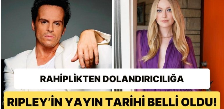 Andrew Scott ve Dakota Fanning’in Başrollerinde Oynadığı Netflix Mini Dizisi Ripley’in Yayın Tarihi Belli Oldu