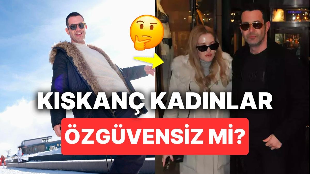 Keremcem Kıskançlık Konusunda Kadınlar İçin Yaptığı Yorumla Dikkat Çekti