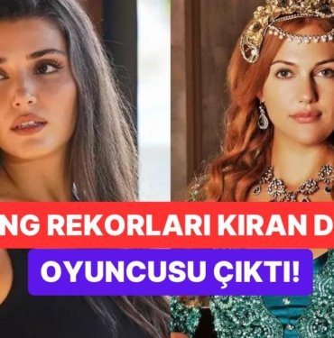 Hande Erçel ve Meryem Uzerli’yi Keşfeden Kişiyi Öğrenince Şok Yaşayacaksınız!