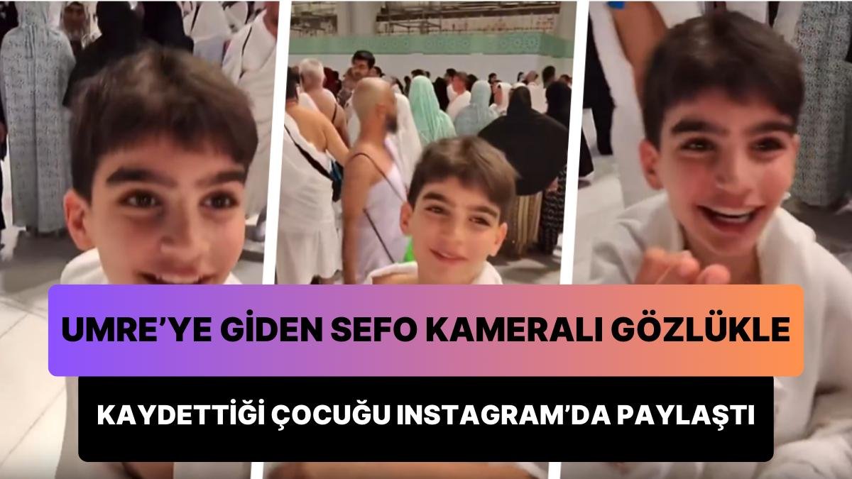 Umre’ye Giden Sefo, Telefonunu Otelde Unutan Çocuğu Kameralı Gözlüğüyle Çekip Instagram’da Paylaştı