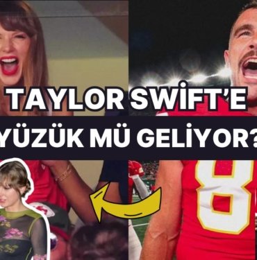 Ünlü NFL Oyuncusu Travis Kelce’nin Taylor Swift’e Evlenme Teklifi Edeceği İddia Edildi