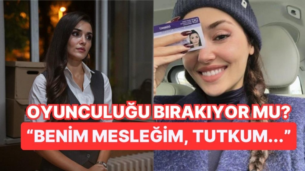 Oyunculuğu Bırakıp Sanata Atılacağı Söylenen Hande Erçel’den İlk Açıklama Geldi!