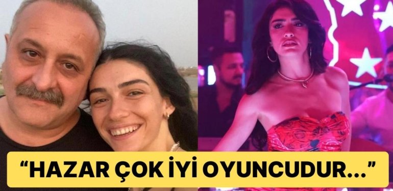 Hazar Ergüçlü’nün Dilber Rolüne Bir Yorum da Eski Sevgilisi Yönetmen Onur Ünlü’den Geldi