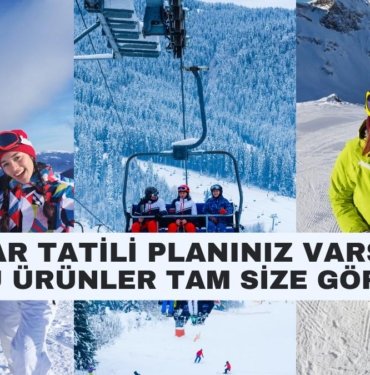 Kayak Tatilinde Keyifli Vakit Geçirmeniz İçin Yanınıza Almanız Gereken Kullanıcıların Onayından Geçmiş Ürünler