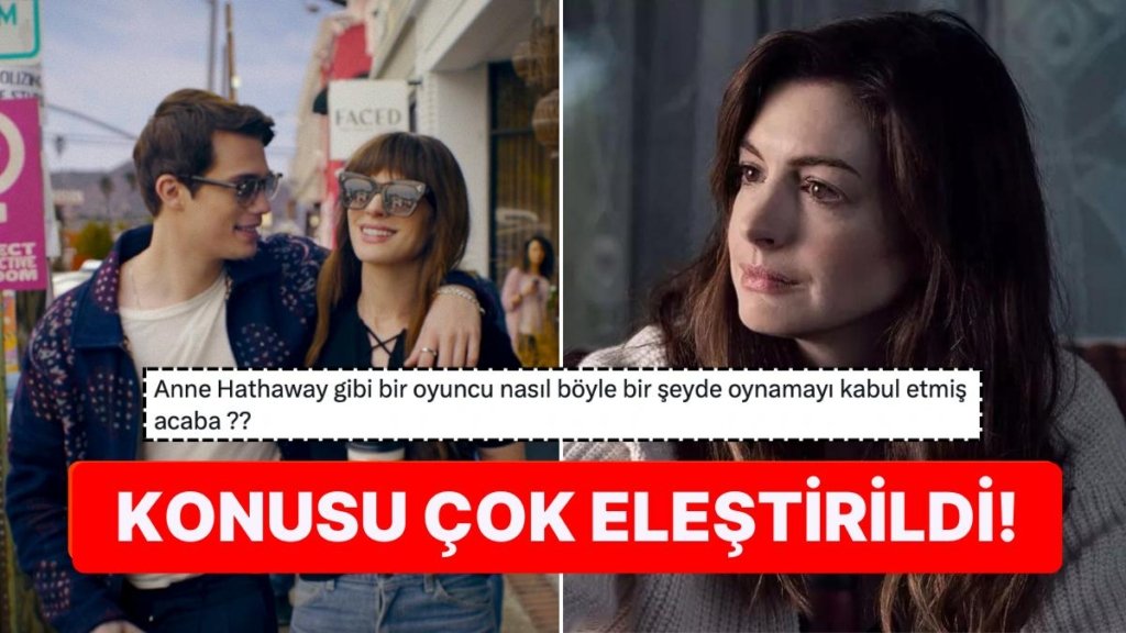 Boşanmış Bir Annenin Hikayesini Anlatan Anne Hathaway Başrollü The Idea of You’nun Konusu Yerden Yere Vuruldu