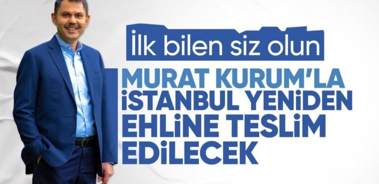 AK Parti’nin İstanbul adayı Murat Kurum oldu