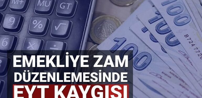Emekli zammı artırılacak mı? (Ek zamda EYT kaygısı)