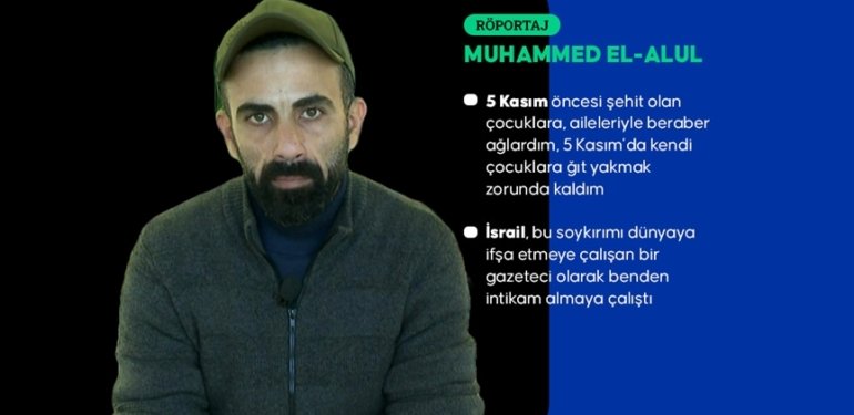 İsrail’in saldırılarında 4 çocuğunu kaybeden kameraman Alul’un gözünden Gazze’de gazetecilik