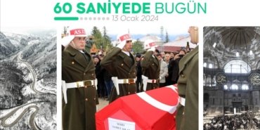 60 saniyede bugün (13 Ocak 2024)