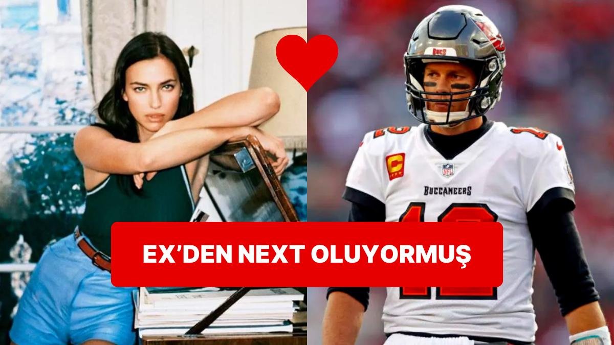 “Ex’ten Next Olur Mu?” Diyenler Toplansın Tom Brady Ve Irina Shayk Tekrardan Görüşmeye Başlamış