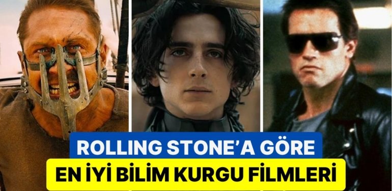Popüler Kültüre Odaklanan Rolling Stone Dergisinin Seçtiği Tüm Zamanların En İyi Bilim Kurgu Filmleri