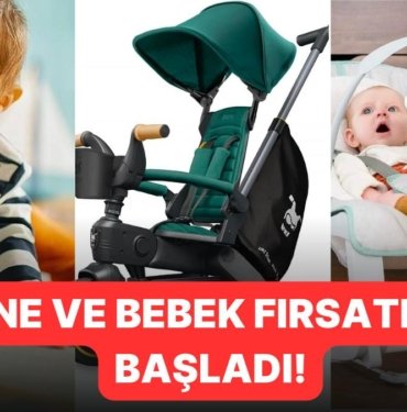 Anne ve Bebek Fırsatları Başladı! Oyuncaklardan Bakım Ürünlerine Kaçırmamanız Gereken İndirimli Ürünler