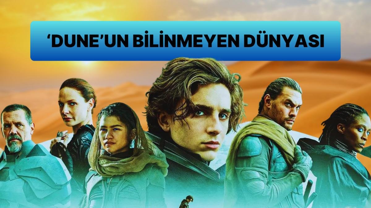 ''Dune''u Bilim Kurgu Destanı Yapan Heyecan Verici O 20 Detay 5 ”Dune”u Bilim Kurgu Destanı Yapan Heyecan Verici O 20 Detay