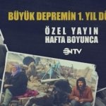Büyük depremin 1. yılında NTV’den özel yayın