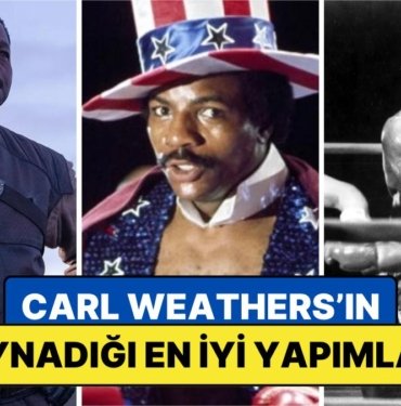 76 Yaşında Hayata Gözlerini Yuman Rocky Serisinin Unutulmaz Yıldızı Carl Weathers’ın Oynadığı Dizi ve Filmler
