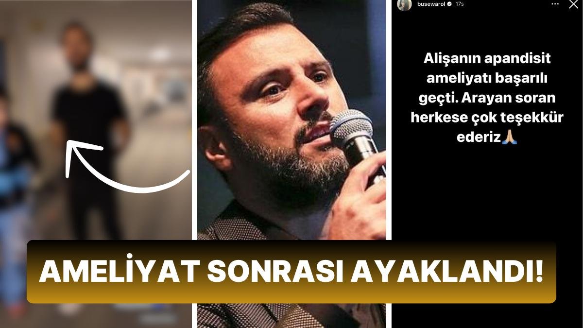 Acil Bir Şekilde Apandisit Ameliyatı Olan Alişan’ın Son Durumunu Eşi Buse Varol Paylaştı!