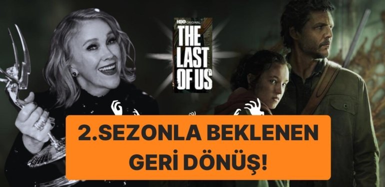 İlk Sezonuyla Kasıp Kavuran “Last of Us” Dizisi Hayranlarına Müjde: 2. Sezon Haberleri Gündemi Sarstı