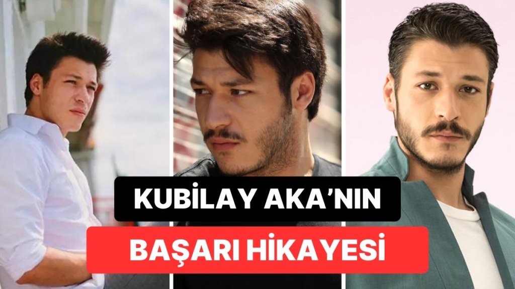 Parlayan Oyunculuğu ve Müzikal Başarısıyla Öne Çıkan Yakışıklımız Kubilay Aka’yı Yakından Tanıyoruz