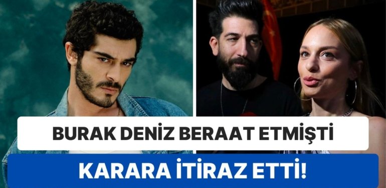 Burak Deniz’in Darp, Tehdit ve Hakaret Suçlarından Beraat Ettiği Davaya Nilperi Şahinkaya İtiraz Etti!