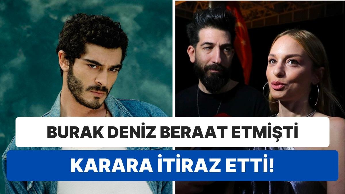 Burak Deniz’in Darp, Tehdit ve Hakaret Suçlarından Beraat Ettiği Davaya Nilperi Şahinkaya İtiraz Etti!