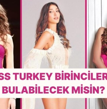 Son 20 Yılın Miss Turkey Birincilerini Bulabilecek misin?