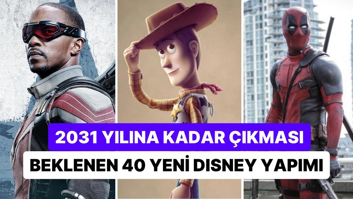 Disney’in 2031 Yılına Kadar Sinemalarda Gösterime Sokmayı Planladığı Filmler