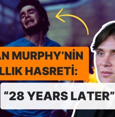 Ne Tommy Shelby Ne de Oppenheimer: Cillian Murphy “28 Days Later”ın Jim’ini Özlemiş!