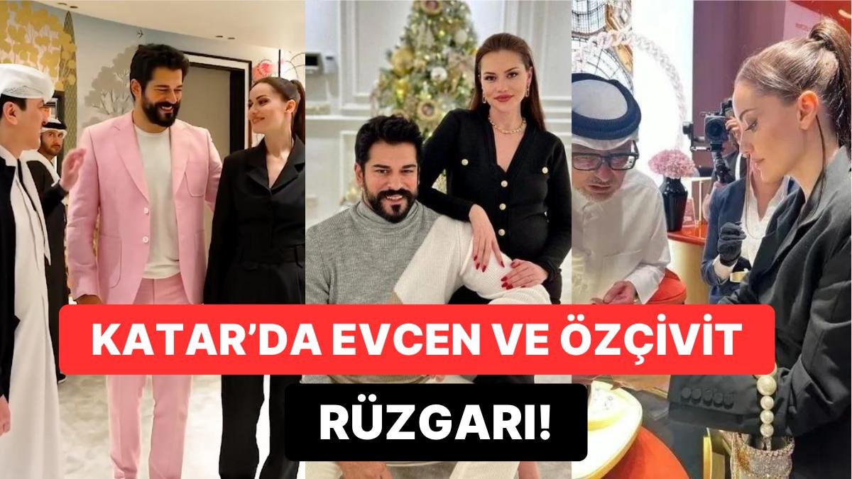 “Sette Kriz Var” Derken Fahriye Evcen ve Burak Özçivit’in Katar Gezmesinden İlk Görüntüler Geldi