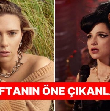 Scarlett Johansson’ın Yeni Filminden Back to Black Fragmanına Haftanın Öne Çıkan Dizi ve Film Gelişmeleri