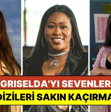Sofía Vergara’nın Döktürdüğü Griselda’yı Beğenenlere Özel Muhteşem Dizi Önerileri