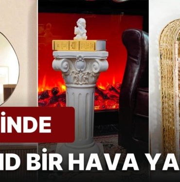 Ev Dekorasyonunun En Trend ve Moda Olan Parçaları Bir Arada!