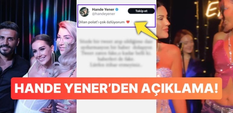 “Dilan Polat’ı Özledim” Paylaşımı Yapıp Ardından Sildiği Söylenen Hande Yener’den Jet Hızıyla Açıklama