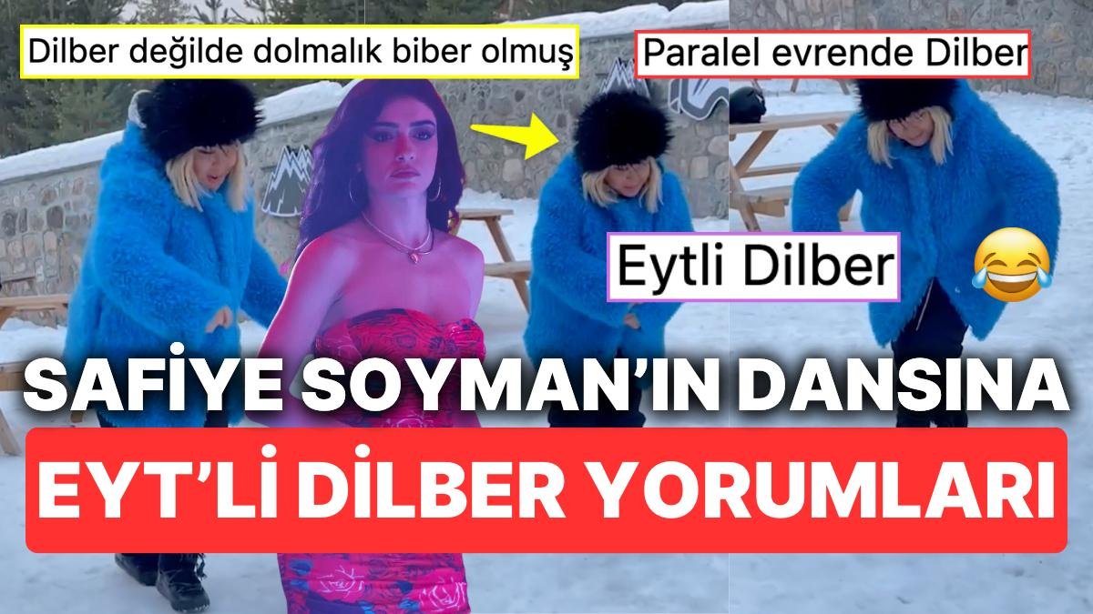 Oynamayı Kendisinden Öğreneceklerini İddia Eden Safiye Soyman’a Gelen “EYT’li Dilber” Yorumu Kahkaha Attırdı