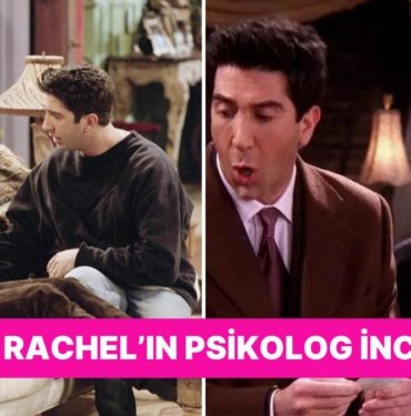 Medya Psikoloğu ile Birlikte Friends Dizisinin Sevilen Karakterleri Ross ve Rachel İlişkisini İnceliyoruz!
