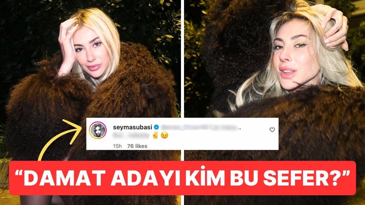 Aşktan Aşka Koşan Şeyma Subaşı’nın Elimi Sallasam Ellisi Havalarındaki Cevabı ‘Hayat Sana Güzel’ Dedirtti
